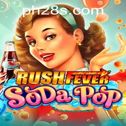 Unveiling the Thrills of RushFeverSodaPop: A Dive into the World of PH 28